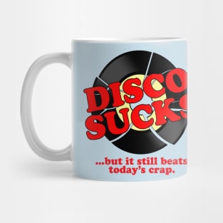 Disco Sucks, But... Mug